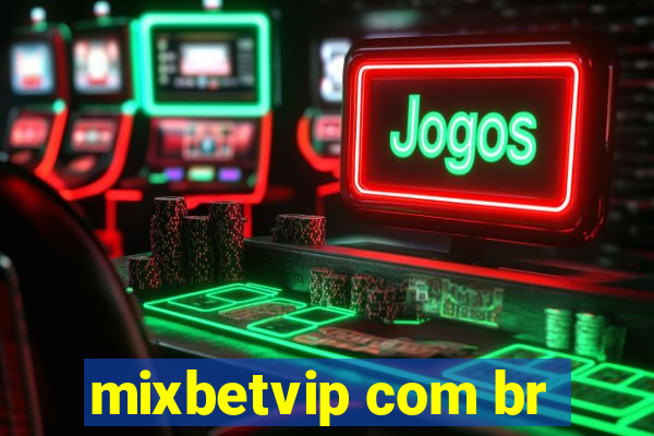 mixbetvip com br