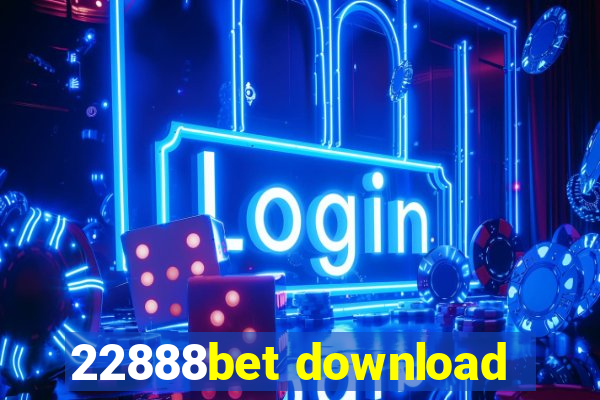 22888bet download