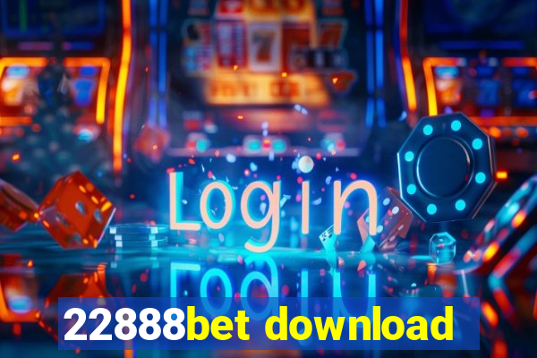 22888bet download