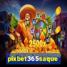 pixbet365saque