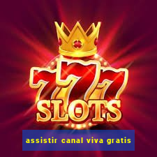 assistir canal viva gratis