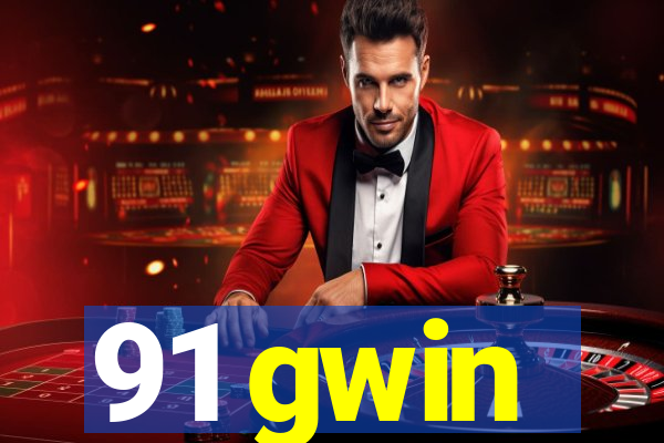 91 gwin
