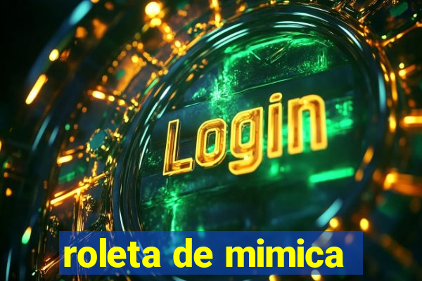 roleta de mimica