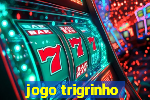 jogo trigrinho