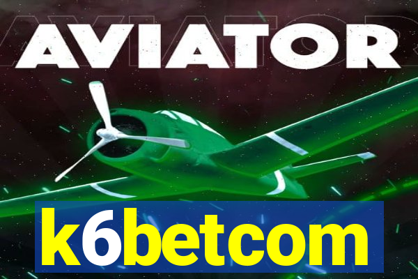 k6betcom