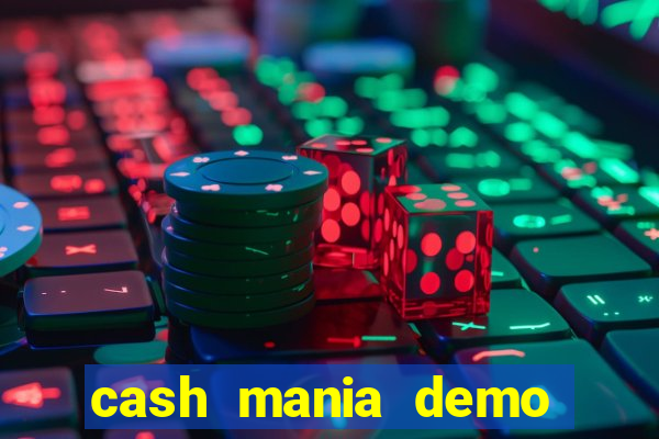 cash mania demo live bet